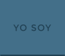 YO SOY